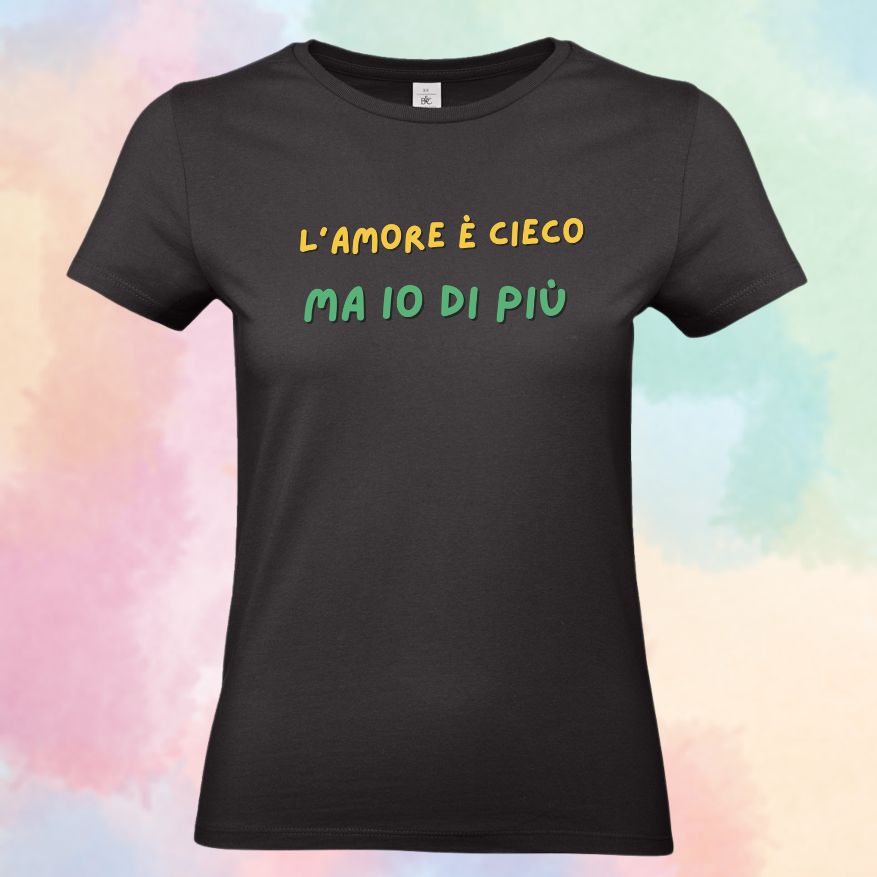 T-shirt "L’Amore è Cieco, Ma Io di Più" - Idea Regalo Divertente per San Valentino - immagine 2